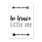 Be Brave Little One - Adventure Inspiring Canvas Paintings Nordic Wall Art - Just Kidding Store
