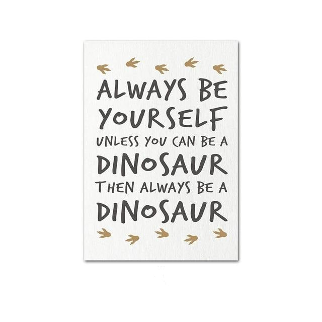 Guide To Dinosaurs - Always Be Yourself - Canvas Wall Art -  Just Kidding Store