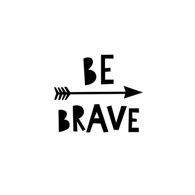 Be Brave Inspiring Monochrome Canvas Paintings - Just Kidding Store