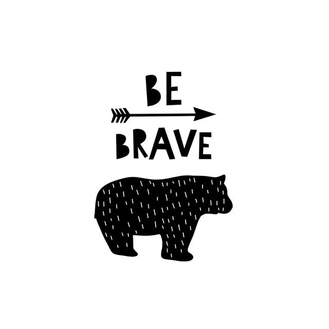 Be Brave Inspiring Monochrome Canvas Paintings - Just Kidding Store