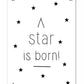 Inspiring Monochrome Canvas Paintings -  A Star Is Born - Just Kidding Store